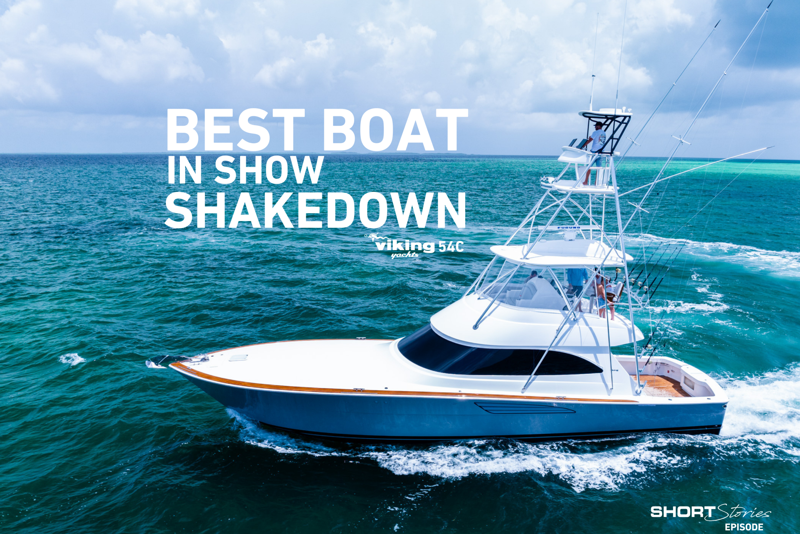 Episode 10 | The Viking 54C Shakedown